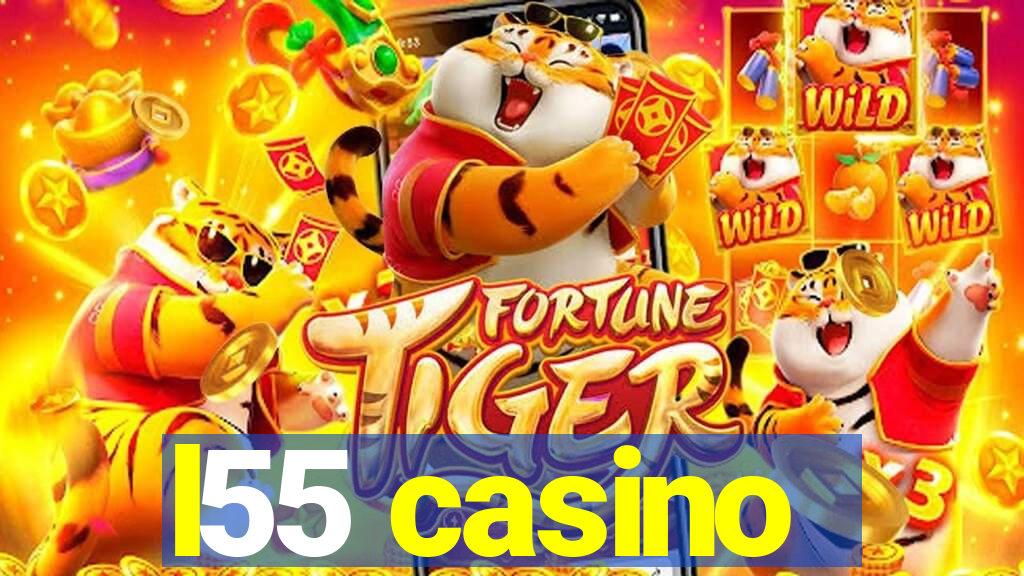 l55 casino